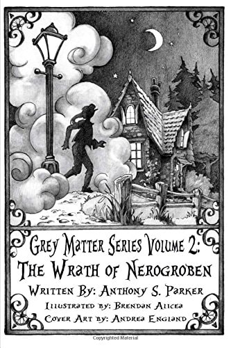 Grey Matter Series Volume 2 The Wrath of Nerogroben