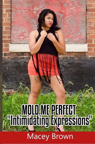 Mold Me Perfect (Intimidating Expressions)