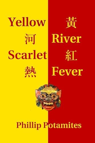 Yellow River, Scarlet Fever