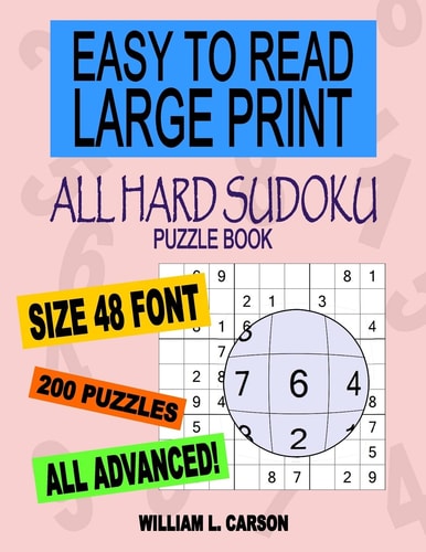All Hard Sudoku Easy To Read Large Print