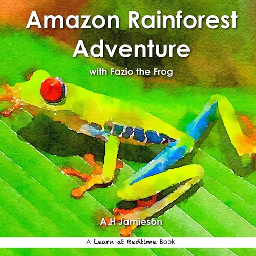Amazon Rainforest Adventure With Fazio the Frog