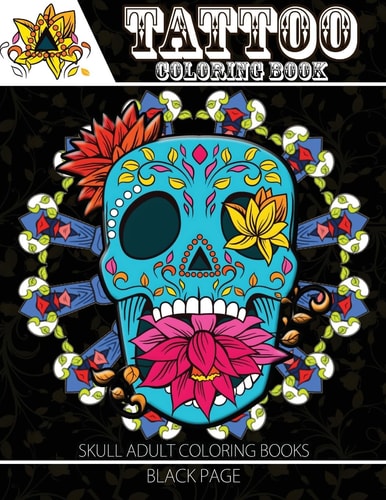 Tattoo Coloring Book Black Page a Fantastic Selection of Exciting Imagery (Tattoo Coloring Books for Adults)
