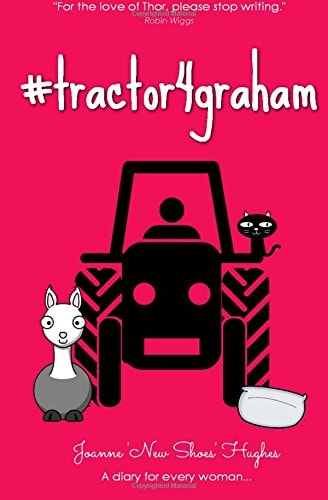 #tractor4graham A Diary Highlighting the Plight of Mr H and His Desire to Own a Tractor