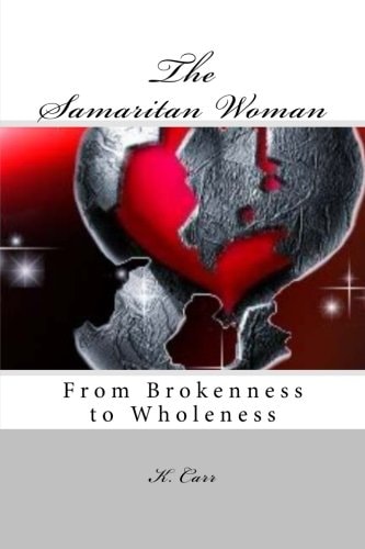 The Samaritan Woman From Brokenness to Wholeness