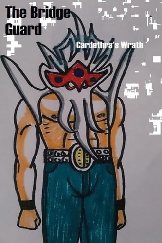 The Bridge Guard Cardethra's Wrath