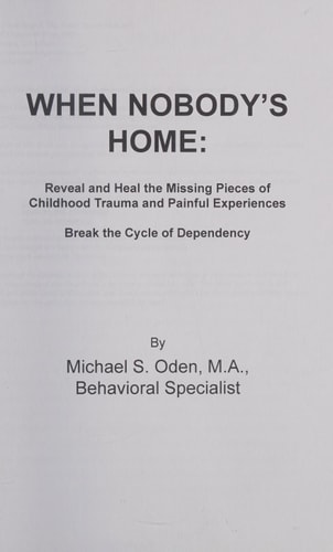 When Nobody's Home the "Why" The "WHY" to Your Behavior