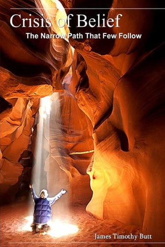 Crisis of Belief The Narrow Path That Few Follow
