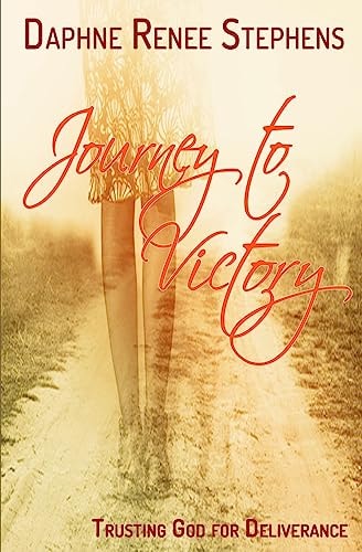 Journey To Victory Trusting God For Deliverance