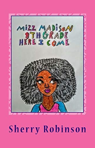 Mizz Madison 8th Grade Here I Come