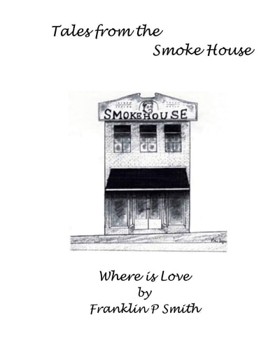 Where Is Love Tales from the Smoke House Tales from the Smoke House Where Is Love