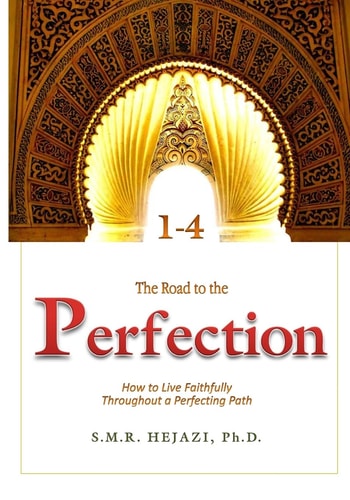 The Perfection How to Live Faithfully Throughout a Perfecting Path