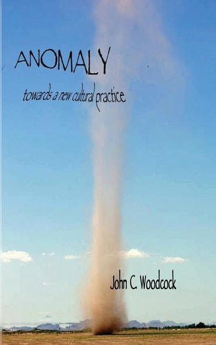 Anomaly Towards a New Cultural Practice