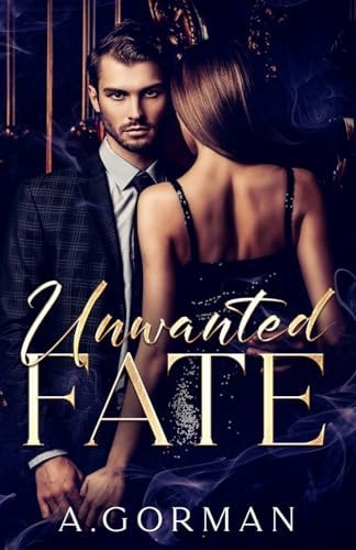 Unwanted Fate