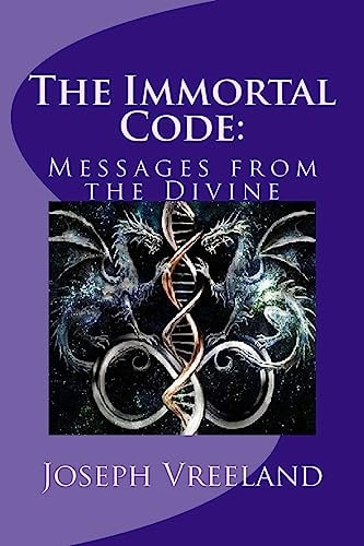 The Immortal Code : Messages from the Divine