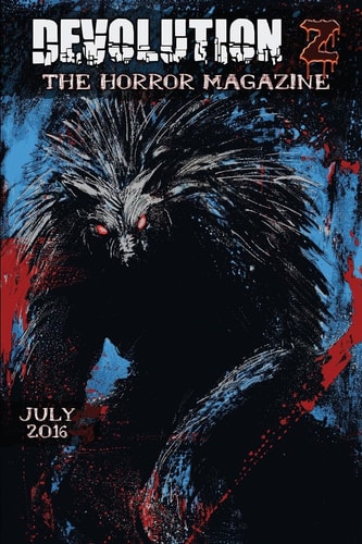Devolution Z July 2016 The Horror Magazine