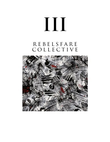 Rebelsfare Collective Volume Three