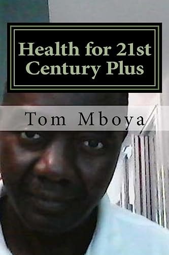 Health for 21st Century Plus Health of Nation