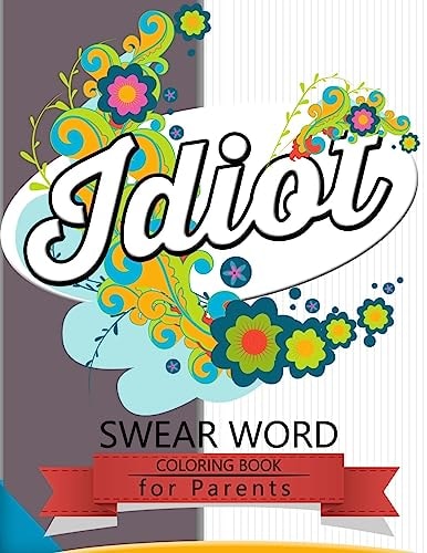 Swear Word Coloring Book for Parents Insult Coloring Book ,Adult Coloring Books
