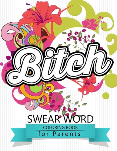 Swear Word Coloring Book for Parents Adult Coloring Books ,Unleash Your Inner-Parent!