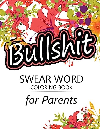 Swear Word Coloring Book for Parents Adult Coloring Books ,Unleash Your Inner-Parent!