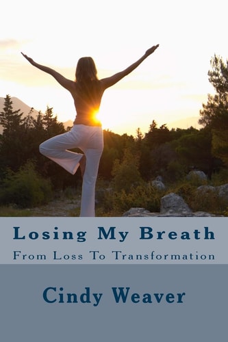 Losing My Breath From Loss to Transformation