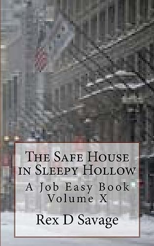 The Safe House in Sleepy Hollow A Job Easy Book Volume X