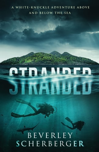 Stranded A White-knuckle Adventure Above and Below the Sea