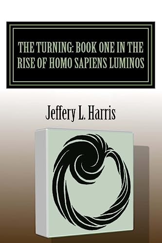 The Turning Book One in the Rise of Homo Sapiens Luminos