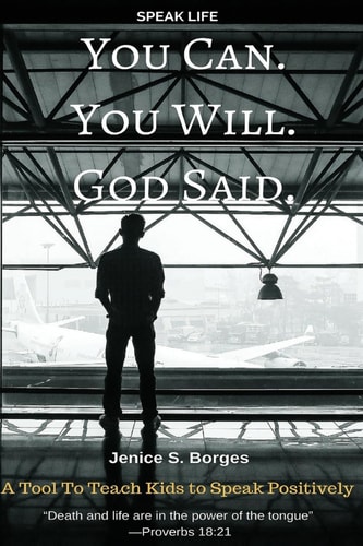 You Can. You Will. God Said. Speak Life