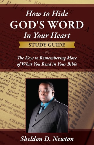 How To Hide God's Word Inside Your Heart Workbook Keys To Remembering More Of What You Read From Your Bible Workbook