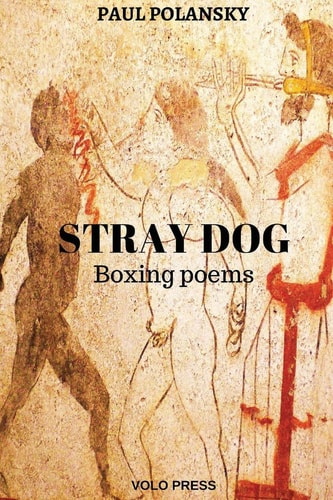Stray Dog Boxing Poems