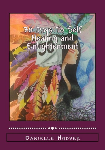 30 Days To Self Healing and Enlightenment