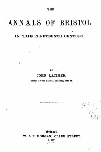 The Annals of Bristol in the Nineteenth Century
