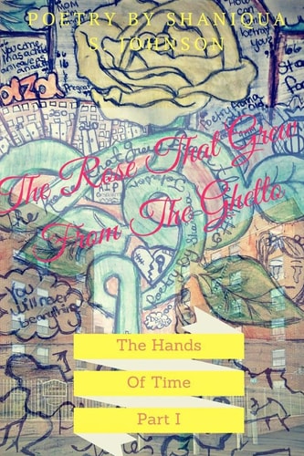 The Rose That Grew From The Ghetto The Hands Of Time