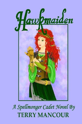 Hawkmaiden A Spellmonger Cadet Novel #1