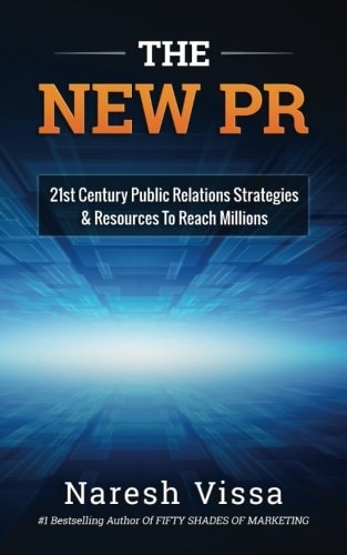 The New PR 21st Century Public Relations Strategies and Resources... to Reach Millions