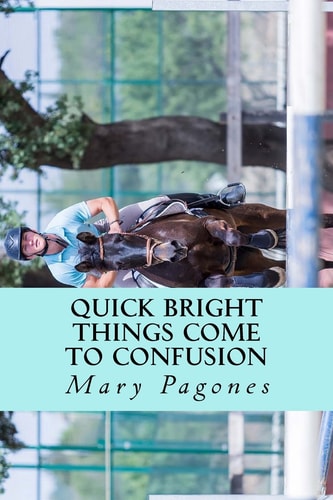 Quick Bright Things Come to Confusion The Sequel to Fortune's Fool