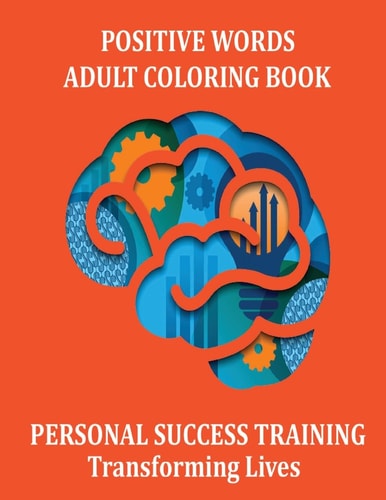 Positive Words Adult Coloring Book 23 Super Stress Relieving Positive Word Designs