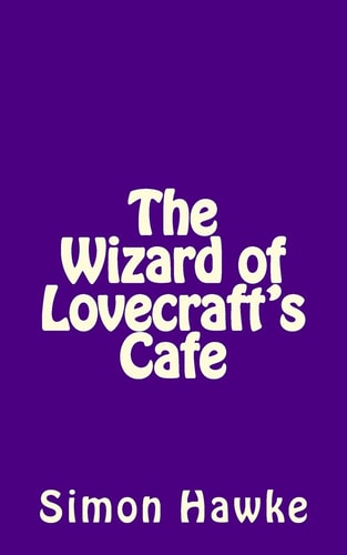 The Wizard of Lovecraft's Cafe