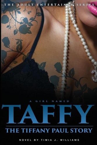 A Girl Named Taffy The Tiffany Paul Story