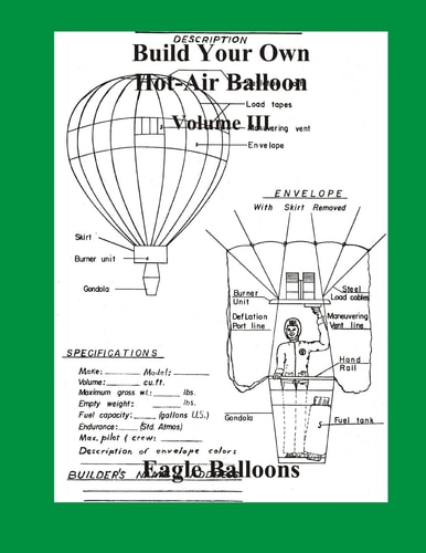 Build Your Own Hot-Air Balloon Volume III