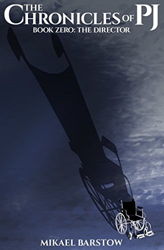 The Director (The Chronicles of PJ Book 0)