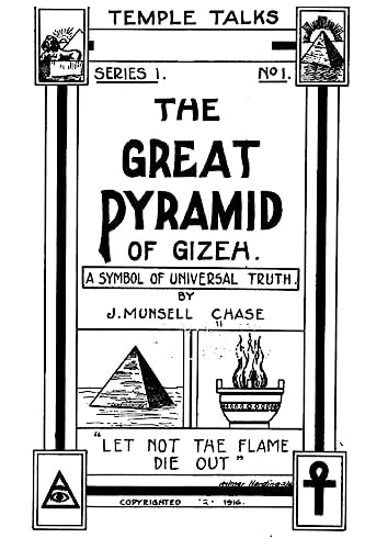 The Great Pyramid of Gizeh, a Symbol of Universal Truth