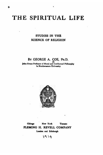 The Spiritual Life, Studies in the Science of Religion