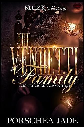 The Vendetti Family Money, Murder, Mayhem