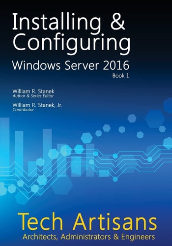 Windows Server 2016 Installing & Configuring
