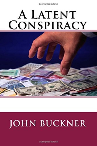 A Latent Conspiracy