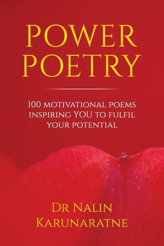 Power Poetry 100 Motivational Poems Inspiring You to Fulfil Your Potential