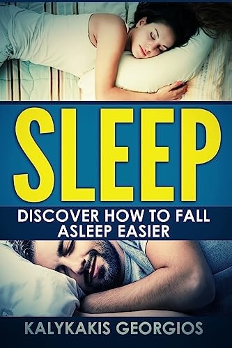 Sleep Discover How to Fall Asleep More Easily