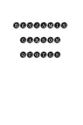 Benjamin Carson Quotes Benjamin Carson, Quotes, Quotations, Famous Quotes